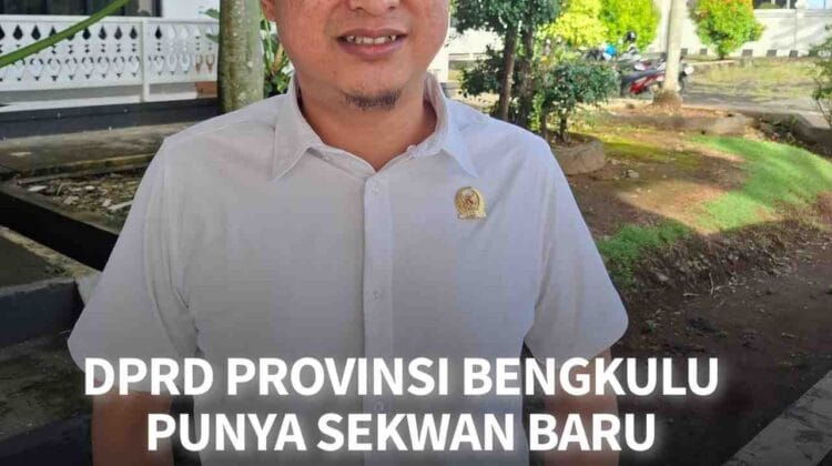 DPRD Provinsi Bengkulu Punya Sekwan Baru, Ketua Fraksi PAN Ucap Selamat Dan Beri Pesan