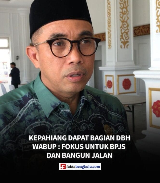 Kepahiang Dapat Bagian DBH, Wabup : Fokus Untuk BPJS Dan Bangun Jalan