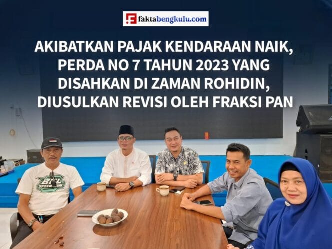 
					Akibatkan Pajak Kendaraan Naik, Perda No 7 Tahun 2023 Yang Disahkan Di Zaman Rohidin, Diusulkan Revisi Oleh Fraksi PAN
