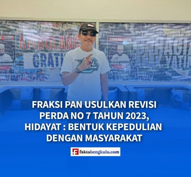 
					Fraksi PAN Usulkan Revisi Perda No 7 Tahun 2023, Hidayat : Bentuk Kepedulian Dengan Masyarakat