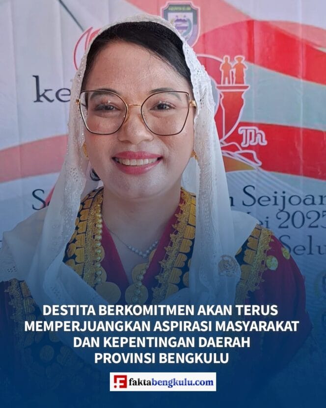 
Destita Berkomitmen Akan Terus Memperjuangkan Aspirasi Masyarakat Dan Kepentingan Daerah Provinsi Bengkulu