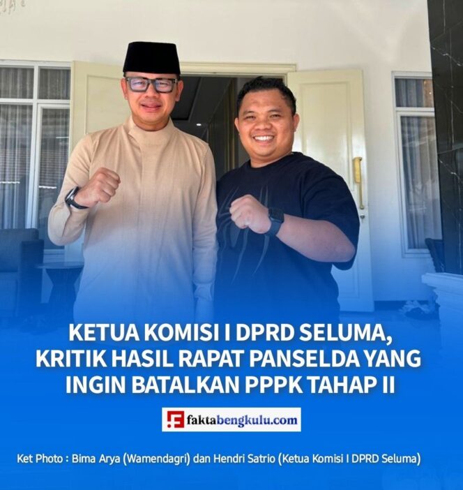 Ketua Komisi I DPRD Seluma, Kritik Hasil Rapat Panselda Yang Ingin Batalkan PPPK Tahap II
